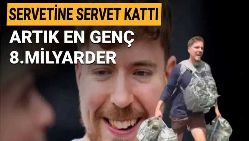 Youtuber MrBeast: 1 Milyar Dolarlık Servetiyle En Genç Milyarder Olmayı Başardı!