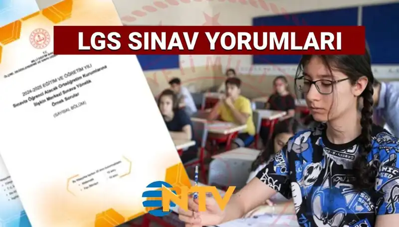 LGS 2025 Sınav Değerlendirmesi: Öğrencilerin Görüşleri ve Beklentileri