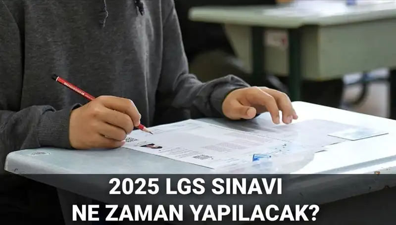 2025 LGS Sınav Tarihi Belli Oldu: Merakla Beklenen Gün!