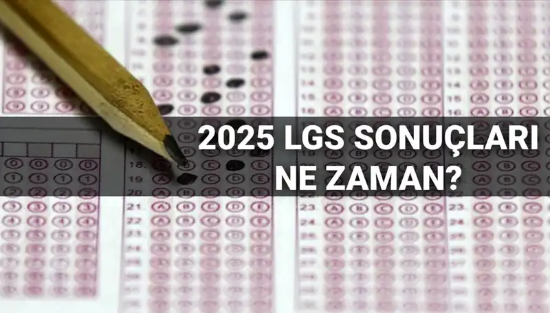 LGS Sonuçları Ne Zaman Açıklanacak? MEB’den Resmi Tarih Açıkladı!